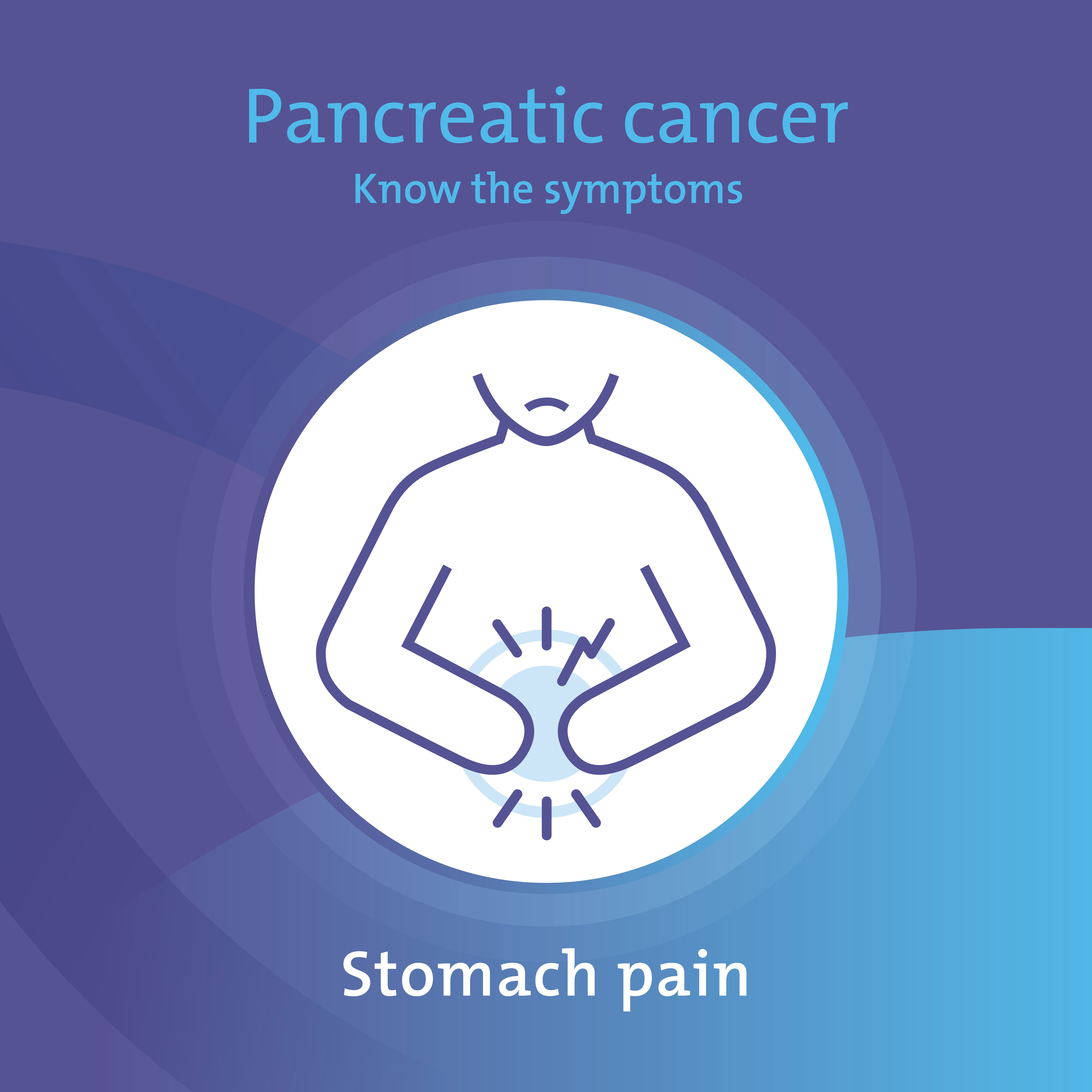 Pancreatic cancer - know the symptoms - stomach pain